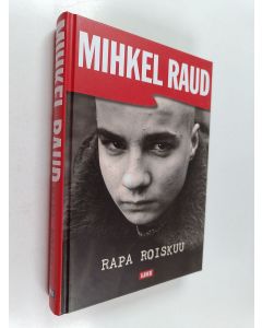 Kirjailijan Mihkel Raud käytetty kirja Rapa roiskuu