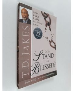 Kirjailijan T. D. Jakes käytetty kirja Can You Stand to be Blessed? - Insights to Help You Survive the Peaks and Valleys