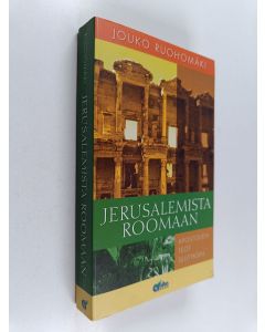 Kirjailijan Jouko Ruohomäki käytetty kirja Jerusalemista Roomaan : Apostolien teot selityksin