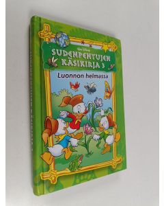 Kirjailijan Jean-Pierre Bernier käytetty kirja Sudenpentujen käsikirja 3 : Luonnon helmassa