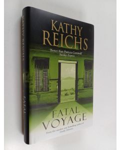 Kirjailijan Kathy Reichs käytetty kirja Fatal voyage
