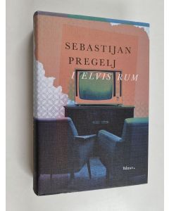Kirjailijan Sebastijan Pregelj käytetty kirja I Elvis rum