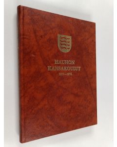 Kirjailijan Urpo Syrjä käytetty kirja Hauhon kansakoulut 1871-1976 : sataviisi vuotta kansanopetustyötä Hauholla