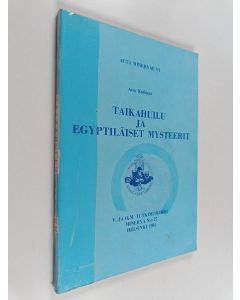 Kirjailijan Atro Karimaa käytetty kirja Taikahuilu ja egyptiläiset mysteerit