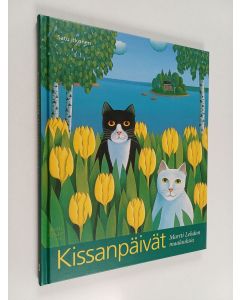 Kirjailijan Satu Itkonen käytetty kirja Kissanpäivät : Martti Lehdon maalauksia