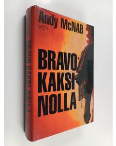 Kirjailijan Andy McNab käytetty kirja Bravo kaksi-nolla