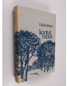 Kirjailijan Eila Kivikk'aho käytetty kirja Kootut runot