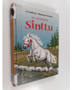 Kirjailijan Lin Hallberg käytetty kirja Yli esteiden, Sinttu!