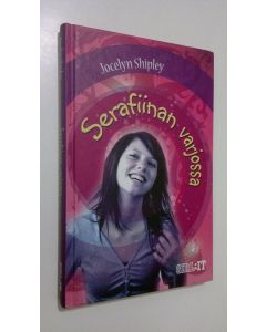 Kirjailijan Jocelyn Shipley käytetty kirja Serafiinan varjossa