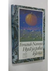 Kirjailijan Fernando Namora käytetty kirja Hyvä ja paha kylvö