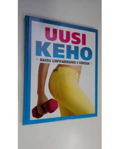 Kirjailijan Jo Ebsworth käytetty kirja Uusi keho : mahdu lempifarkkuihisi 4 viikossa (ERINOMAINEN)