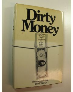 Kirjailijan Thurston ym. Clarke käytetty kirja Dirty Money