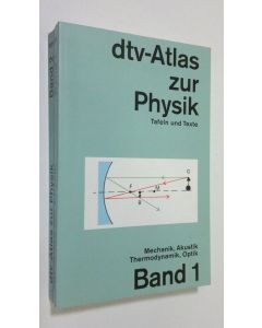 käytetty kirja dtv-Atlas zur Physik : Tafeln und Texte 1-2 (ERINOMAINEN)