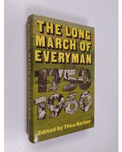 Kirjailijan Theo Barker käytetty kirja The long march of everyman 1750-1960