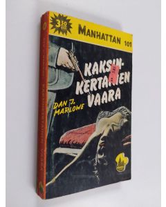 Kirjailijan Dan J. Marlowe käytetty kirja Kaksinkertainen vaara