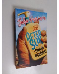 Kirjailijan Juha Vuorinen käytetty kirja After sun - sinun perääsi