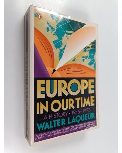 Kirjailijan Walter Laqueur käytetty kirja Europe in Our Time - A History, 1945-1992