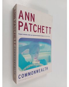 Kirjailijan Ann Patchett & Bloomsbury Publishing Plc käytetty kirja Commonwealth