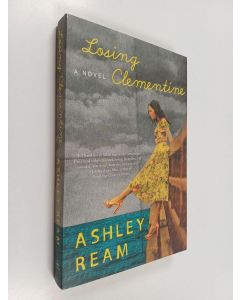 Kirjailijan Ashley Ream käytetty kirja Losing Clementine