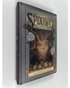 Kirjailijan Tony DiTerlizzi & Holly Black käytetty kirja Mulgaratin raivo : Spiderwickin kronikat Viides osa viidestä