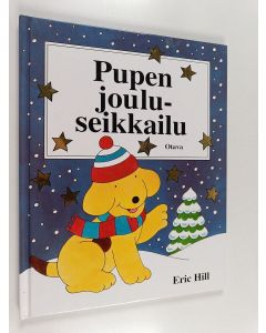 Kirjailijan Eric Hill käytetty kirja Pupen jouluseikkailu