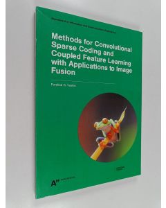 käytetty kirja Methods for convolutional sparse coding and coupled feature learning with applications to image fusion