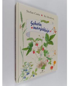 Kirjailijan Stefan Casta & Bo Mossberg käytetty kirja Sohvin marjakirja