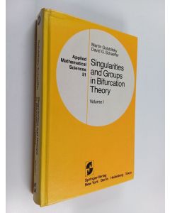 Kirjailijan Martin Golubitsky käytetty kirja Singularities and groups in bifurcation theory, volume 1