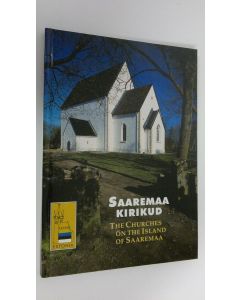 Kirjailijan Kaur Alttoa käytetty kirja Saaremaa kirikud = The churches on the Island of Saaremaa (ERINOMAINEN)