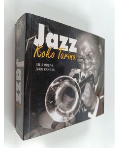 Kirjailijan Julia ym. Rolf käytetty kirja Jazz : koko tarina
