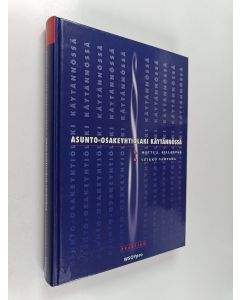 Kirjailijan Matti J. Sillanpää käytetty kirja Asunto-osakeyhtiölaki käytännössä
