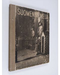 käytetty kirja Suomen armeija : (Suomen puolustusvoimat I)