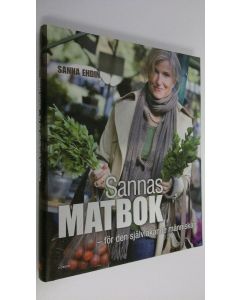 Kirjailijan Sanna Ehdin käytetty kirja Sannas matbok - för den självläkande människan (ERINOMAINEN)