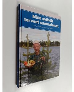 Kirjailijan Jaakko Kolmonen käytetty kirja Näin syövät terveet suomalaiset