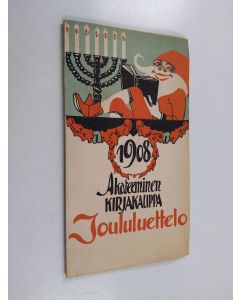 käytetty kirja Joululuettelo 1908 : Akateeminen kirjakauppa = Julkatalog 1908 : Akademiska bokhandeln