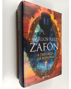 Kirjailijan Carlos Ruiz Zafon käytetty kirja A trilogia da Neblina