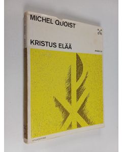 Kirjailijan Michel Quoist käytetty kirja Kristus elää
