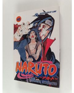Kirjailijan Masashi Kishimoto käytetty kirja Naruto, 43 - Totuus tulee ilmi