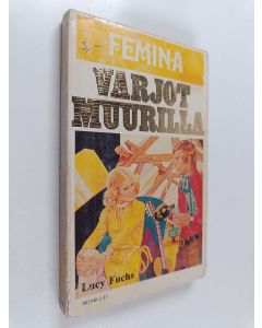 Kirjailijan Lucy Fuchs käytetty kirja Varjot muurilla