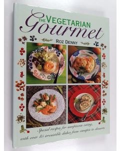 Kirjailijan Roz Denny käytetty kirja The Vegetarian Gourmet