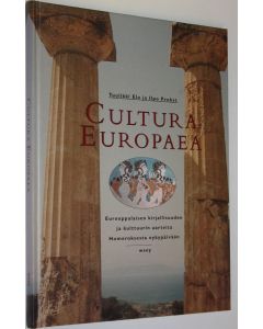Kirjailijan Tuulikki Elo käytetty kirja Cultura Europaea : eurooppalaisen kirjallisuuden ja kulttuurin aarteita Homeroksesta nykypäivään (ERINOMAINEN)