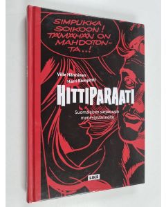 Kirjailijan Ville Hänninen käytetty kirja Hittiparaati suomalaisen sarjakuvan menestystarinoita