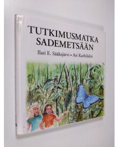 Kirjailijan Ilari E. Sääksjärvi käytetty kirja Tutkimusmatka sademetsään