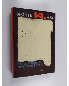 Tekijän Mart ym. Laar  käytetty kirja Kesäkuun 14. päivä : muistelmia ja dokumentteja virolaisten kyydityksestä 1941