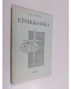 Kirjailijan Eeli Jokinen käytetty teos Etsikkoaika