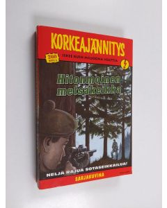 käytetty kirja Korkeajännitys 3/2005 : Hitonmoinen metsäkeikka