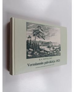 Kirjailijan K. A. Gottlund käytetty kirja Vermlannin päiväkirja 1821