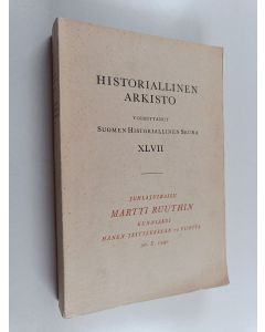 Kirjailijan Martti Ruuth käytetty kirja Juhlajulkaisu Martti Ruuthin kunniaksi hänen täyttäessään 70 vuotta 30. X. 1940