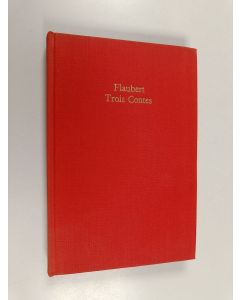 Kirjailijan Gustave Flaubert käytetty kirja Trosi contes