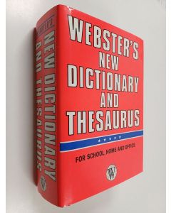 käytetty kirja Webster's new dictionary and thesaurus for school, home and office